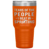 Funny Sprinter Tumbler Tears Of The People I Beat In Sprinting Laser Etched 30oz Stainless Steel