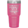 Funny Squash Tumbler Tears Of The People I Beat In Squash Laser Etched 30oz Stainless Steel Tumbler