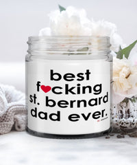 Funny St. Bernard Dog Candle B3st F-cking St. Bernard Dad Ever 9oz Vanilla Scented Candles Soy Wax