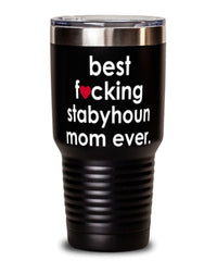 Funny Stabyhoun Dog Tumbler B3st F-cking Stabyhoun Mom Ever 30oz Stainless Steel