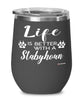 Funny Stabyhoun Dog Wine Glass Life Is Better With A Stabyhoun 12oz Stainless Steel