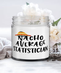 Funny Statistician Candle Nacho Average Statistician 9oz Vanilla Scented Candles Soy Wax