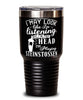 Funny Steinstossen Tumbler I May Look Like I'm Listening But In My Head I'm Playing Steinstossen 30oz Stainless Steel Black