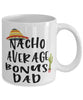 Funny Stepfather Mug Nacho Average Bonus Dad Coffee Mug 11oz White