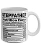 Funny Stepfather Nutritional Facts Coffee Mug 11oz White