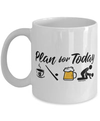 Funny Stickball Mug Adult Humor Plan For Today Stickball Coffee Mug 11oz 15oz White