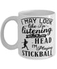 Funny Stickball Mug I May Look Like I'm Listening But In My Head I'm Playing Stickball Coffee Cup White