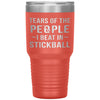 Funny Stickball Tumbler Tears Of The People I Beat In Stickball Laser Etched 30oz Stainless Steel