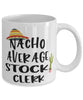 Funny Stock Clerk Mug Nacho Average Stock Clerk Coffee Mug 11oz White