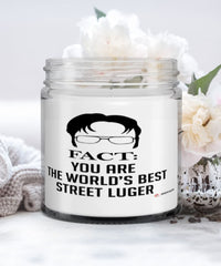 Funny Street Luge Candle Fact You Are The Worlds B3st Street Luger 9oz Vanilla Scented Candles Soy Wax