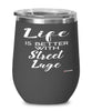 Funny Street Luging Wine Glass Life Is Better With Street Luge 12oz Stainless Steel Black