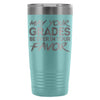 Funny Student Travel Mug May Your Grades Be Ever In 20oz Stainless Steel Tumbler