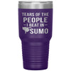 Funny Sumo Tumbler Tears Of The People I Beat In Sumo Laser Etched 30oz Stainless Steel Tumbler