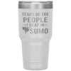 Funny Sumo Tumbler Tears Of The People I Beat In Sumo Laser Etched 30oz Stainless Steel Tumbler