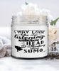 Funny Sumo Wrestler Candle I May Look Like I'm Listening But In My Head I'm Thinking About Sumo 9oz Vanilla Scented Candles Soy Wax