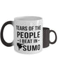Funny Sumo Wrestler Mug Tears Of The People I Beat In Sumo Coffee Mug Color Changing 11oz