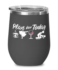 Funny Sumo Wrestler Wine Glass Adult Humor Plan For Today Sumo 12oz Stainless Steel Black