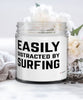 Funny Surfer Candle Easily Distracted By Surfing 9oz Vanilla Scented Candles Soy Wax