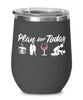 Funny Surfer Wine Glass Adult Humor Plan For Today Surfing 12oz Stainless Steel Black