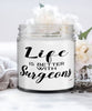 Funny Surgeon Candle Life Is Better With Surgeons 9oz Vanilla Scented Candles Soy Wax