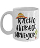 Funny Surveyor Mug Nacho Average Surveyor Coffee Mug 11oz White
