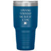 Funny Survival Dad Tumbler Surviving Fatherhood One Beer At A Time Laser Etched 30oz Stainless Steel Tumbler