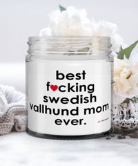 Funny Swedish Vallhund Dog Candle B3st F-cking Swedish Vallhund Mom Ever 9oz Vanilla Scented Candles Soy Wax