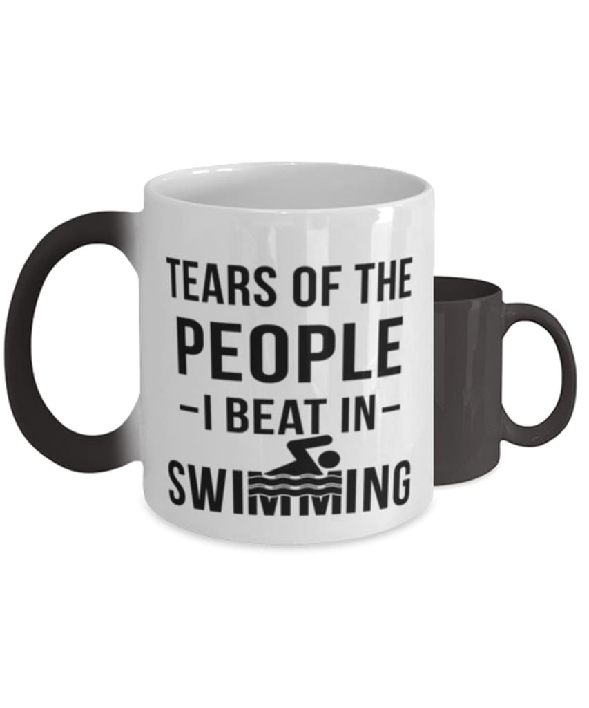 Funny Swimmer Mug Tears Of The People I Beat In Swimming Coffee Mug Color Changing 11oz