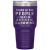 Funny Swimmer Tumbler Tears of The People I beat In Artistic Swimming Laser Etched 30oz Stainless Steel Tumbler