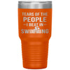 Funny Swimmer Tumbler Tears Of The People I Beat In Swimming Laser Etched 30oz Stainless Steel Tumbler