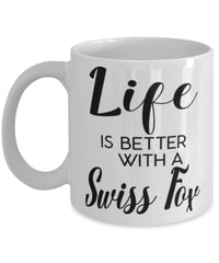 Funny Swiss Fox Rabbit Mug Life Is Better With A Swiss Fox Coffee Cup 11oz 15oz White