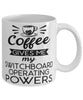 Funny Switchboard Operator Mug Coffee Gives Me My Switchboard Operating Powers Coffee Cup 11oz 15oz White