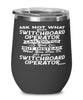Funny Switchboard Operator Wine Glass Ask Not What Your Switchboard Operator Can Do For You 12oz Stainless Steel Black