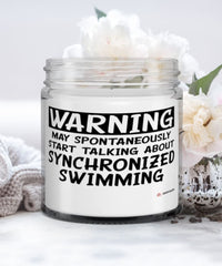 Funny Synchronized Swimming Candle Warning May Spontaneously Start Talking About Synchronized Swimming 9oz Vanilla Scented Candles Soy Wax