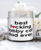 Funny Tabby Cat Candle B3st F-cking Tabby Cat Dad Ever 9oz Vanilla Scented Candles Soy Wax