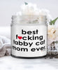 Funny Tabby Cat Candle B3st F-cking Tabby Cat Mom Ever 9oz Vanilla Scented Candles Soy Wax