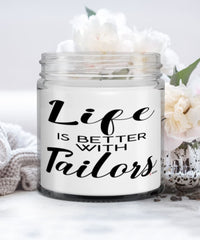 Funny Tailor Candle Life Is Better With Tailors 9oz Vanilla Scented Candles Soy Wax