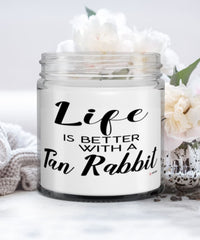 Funny Tan Rabbit Candle Life Is Better With A Tan Rabbit 9oz Vanilla Scented Candles Soy Wax