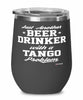 Funny Tango Wine Glass Just Another Beer Drinker With A Tango Problem 12oz Stainless Steel Black