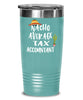 Funny Tax Accountant Tumbler Nacho Average Tax Accountant Tumbler 20oz 30oz Stainless Steel