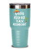 Funny Tax Accountant Tumbler Nacho Average Tax Accountant Tumbler 20oz 30oz Stainless Steel