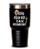 Funny Tax Accountant Tumbler Nacho Average Tax Accountant Tumbler 20oz 30oz Stainless Steel