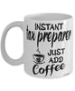 Funny Tax Preparer Mug Instant Tax Preparer Just Add Coffee Cup White