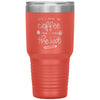 Funny Teacher Tumbler First I Drink The Coffee Then I Teach The Kids Laser Etched 30oz Stainless Steel Tumbler