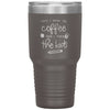 Funny Teacher Tumbler First I Drink The Coffee Then I Teach The Kids Laser Etched 30oz Stainless Steel Tumbler