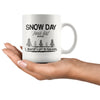 Funny Teachers Mug Snow Day Winters Gift To Teachers 11oz White Coffee Mugs