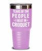 Funny Tears Of The People I Beat In Croquet Tumbler Stainless Steel 30oz 20oz