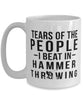 Funny Tears Of The People I Beat In Hammer Throwing Coffee Mug 15oz White