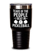 Funny Tears Of The People I Beat In Pickleball Tumbler 20oz 30oz Stainless Steel