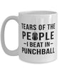 Funny Tears Of The People I Beat In Punchball Coffee Mug 15oz White